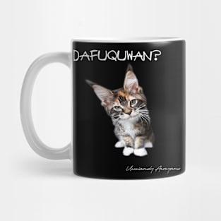 DAFUQUWAN? Mug